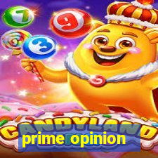 prime opinion